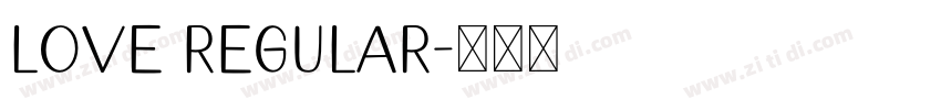 Love Regular字体转换